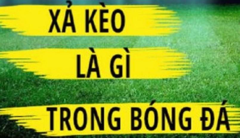 Lợi thế khi xả kèo bóng đá là gì